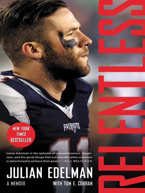Title details for Relentless by Julian Edelman - Available